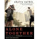 Alone Together: Why We Expect More from Technology and Less from Each Other