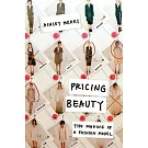 Pricing Beauty: The Making of a Fashion Model