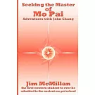 Seeking the Master of Mo Pai: Adventures with John Chang