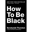How to Be Black