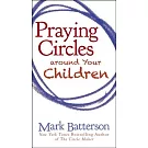 Praying Circles Around Your Children