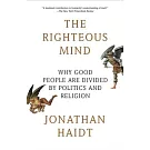 The Righteous Mind: Why Good People Are Divided by Politics and Religion