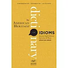 The American Heritage Dictionary of Idioms, Second Edition