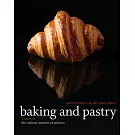 Baking and Pastry: Mastering the Art and Craft
