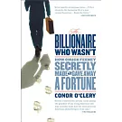 The Billionaire Who Wasn’t: How Chuck Feeney Secretly Made and Gave Away a Fortune