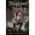 Shadows in the Silence