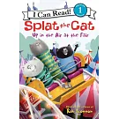 Splat the Cat: Up in the Air at the Fair（I Can Read Level 1）