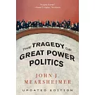 The Tragedy of Great Power Politics