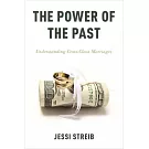 The Power of the Past: Understanding Cross-Class Marriages