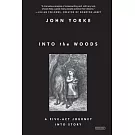 Into the Woods: A Five-Act Journey into Story