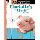 Charlotte’s Web: An Instructional Guide for Literature: An Instructional Guide for Literature