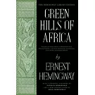 Green Hills of Africa: The Hemingway Library Edition