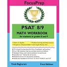 PSAT 8/9 MATH Workbook: for students in grades 8 and 9.
