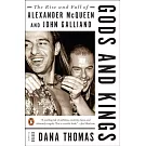 Gods and Kings: The Rise and Fall of Alexander McQueen and John Galliano