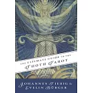 The Ultimate Guide to the Thoth Tarot