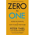 Zero to One: Notes on Startups, or How to Build the Future