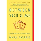 Between You & Me: Confessions of a Comma Queen