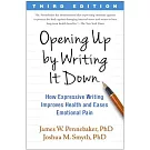 Opening Up by Writing It Down: How Expressive Writing Improves Health and Eases Emotional Pain