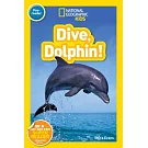 National Geographic Readers: Dive, Dolphin