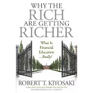 Why the Rich Are Getting Richer: What Is Financial Education...really?