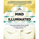 The Mind Illuminated: A Complete Meditation Guide Integrating Buddhist Wisdom and Brain Science for Greater Mindfulness
