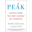 Peak: Secrets from the New Science of Expertise