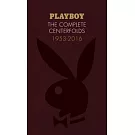 Playboy: The Complete Centerfolds, 1953-2016: (hugh Hefner Playboy Magazine Centerfold Collection, Nude Photography Book)