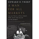A Man for All Markets: From Las Vegas to Wall Street, How I Beat the Dealer and the Market