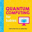 Quantum Computing for Babies (Baby University)