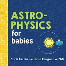 Astrophysics for Babies (Baby University)