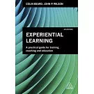 Experiential Learning: A Practical Guide for Training, Coaching and Education