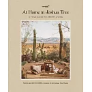 At Home in Joshua Tree: A Field Guide to Desert Living