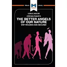 An Analysis of Steven Pinker’s The Better Angels of Our Nature: Why Violence Has Declined