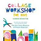 Collage Workshop for Kids: Rip, Snip, Cut, and Create with Inspiration from the Eric Carle Museum