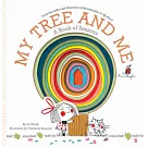 【特殊挖洞設計】樹和我：季節之書My Tree and Me: A Book of Seasons (Growing Hearts)