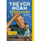 Born a Crime: Stories from a South African Childhood