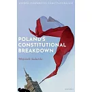 Poland’s Constitutional Breakdown