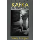 Franz Kafka: The Necessity of Form