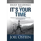 Daily Readings from It’’s Your Time: 90 Devotions for Activating Your Faith, Achieving Your Dreams, and Increasing in God’’s Favor