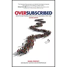 Oversubscribed: How to Get People Lining Up to Do Business with You
