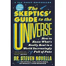 The Skeptics’’ Guide to the Universe: How to Know What’’s Really Real in a World Increasingly Full of Fake