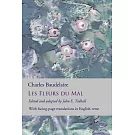 Les Fleurs du Mal: The Flowers of Evil: the complete dual language edition, fully revised and updated