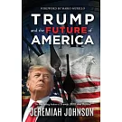 Trump and the Future of America