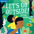 寶寶咬咬書：一起到戶外走走！（耐撕咬、無毒可洗）Indestructibles: Let’s Go Outside!