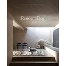 Resident Dog Around the World: Incredible Homes from Across the Globe, and the Dogs Who Live There