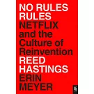 No Rules Rules: Netflix and the Culture of Reinvention