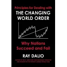 The Changing World Order: Why Nations Succeed and Fail
