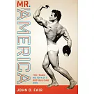 Mr. America: The Tragic History of a Bodybuilding Icon