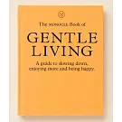 The Monocle Manifesto for a Gentler Life