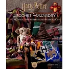 Harry Potter: Crochet Wizardry Crochet Patterns Harry Potter Crafts: The Official Harry Potter Crochet Pattern Book